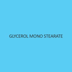 Glycerol Mono Stearate