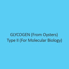 Glycogen (From Oysters) Type II (For Molecular Biology)