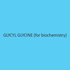 Glycyl Glycine (For Biochemistry)