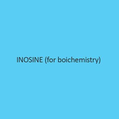 Inosine (For Boichemistry)