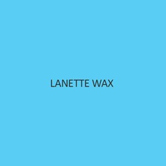 Lanette Wax Extra Pure