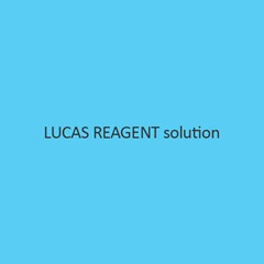 Lucas Reagent Solution