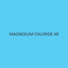 Magnesium Chloride AR (Crystals) (Hexahydrate)