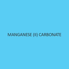 Manganese (II) Carbonate (Hydrate)