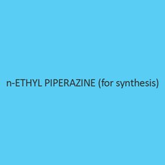 N Ethyl Piperazine (For Synthesis)