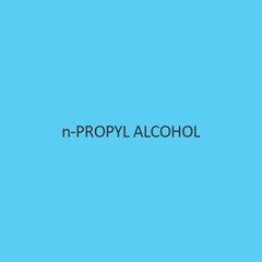 N Propyl Alcohol