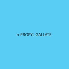 N Propyl Gallate (N Propyl 3 4 5 Trihydroxy Benzoate) (Antioxidant)
