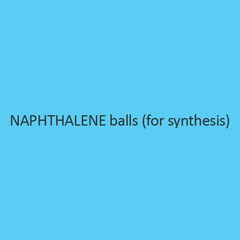 Naphthalene Balls (For Synthesis)