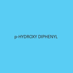P Hydroxy Diphenyl