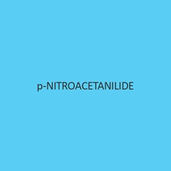 P Nitroacetanilide (4 nitroacetanilide)