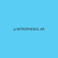 P Nitrophenol AR (Ph Indicator)
