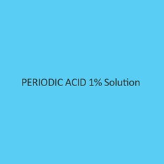 Periodic Acid 1 Percent Solution