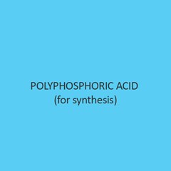 Polyphosphoric Acid (For Synthesis)