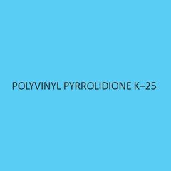 Polyvinyl Pyrrolidione K 25