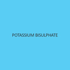 Potassium Bisulphate (Potassium Hydrogen Sulphate)