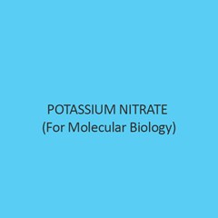 Potassium Nitrate (For Molecular Biology)