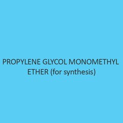 Propylene Glycol Monomethyl Ether (For Synthesis)