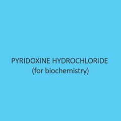 Pyridoxine Hydrochloride (For Biochemistry)