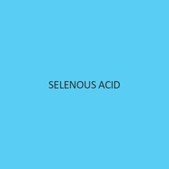Selenous Acid