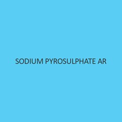 Sodium Pyrosulphate AR