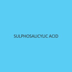 Sulphosalicylic Acid Extra Pure