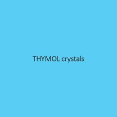 Thymol crystals
