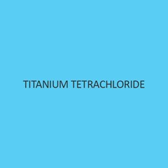Titanium Tetrachloride