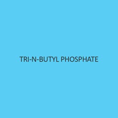 Tri N Butyl Phosphate