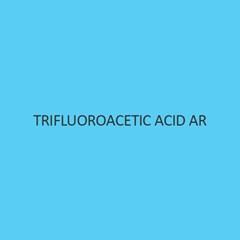 Trifluoroacetic Acid AR