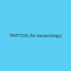 Tryptose (for bacteriology)