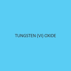 Tungsten (VI) Oxide
