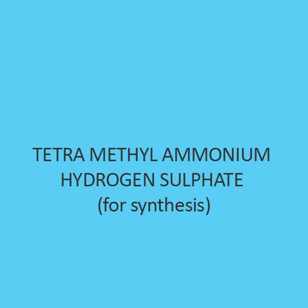 Tetra Methyl Ammonium Hydrogen Sulphate for synthesis