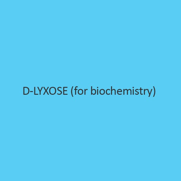 D Lyxose (For Biochemistry)