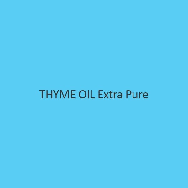 Thyme Oil Extra Pure