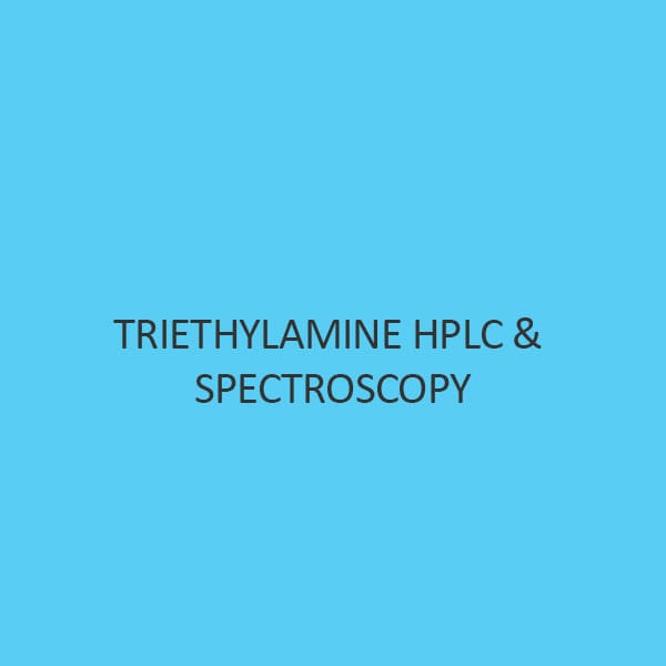 Triethylamine HPLC and Spectroscopy