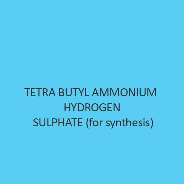टेट्रा ब्यूटाइल अमोनियम हाइड्रोजन सल्फेट