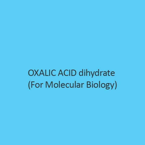 Oxalic Acid Dihydrate (For Molecular Biology)