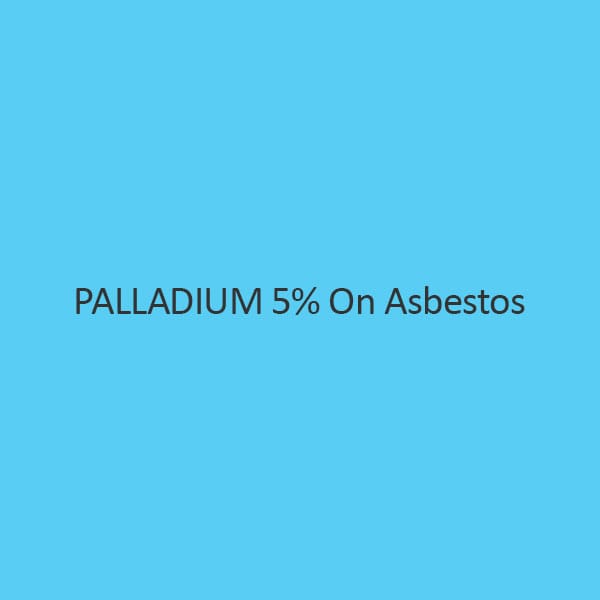 Palladium 5 Percent On Asbestos Palladium Content