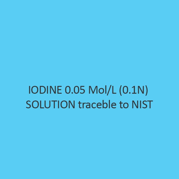 Iodine 0.05 Mol Per L (0.1N) Solution Traceble To Nist