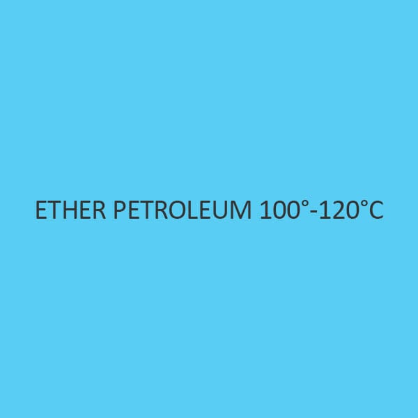 Ether Petroleum 100?120? | CAS No: 8032-32-4