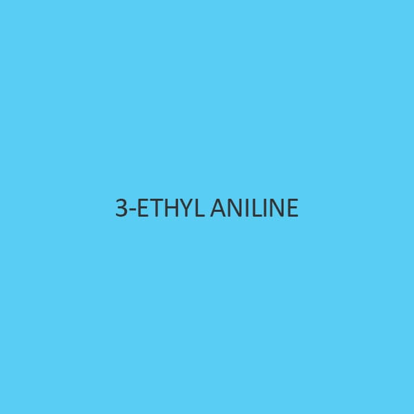 3 Ethyl Aniline