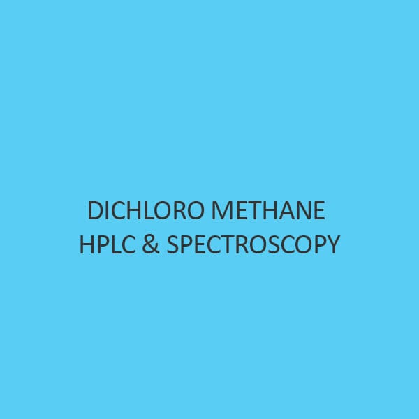 Dichloro Methane Hplc and Spectroscopy