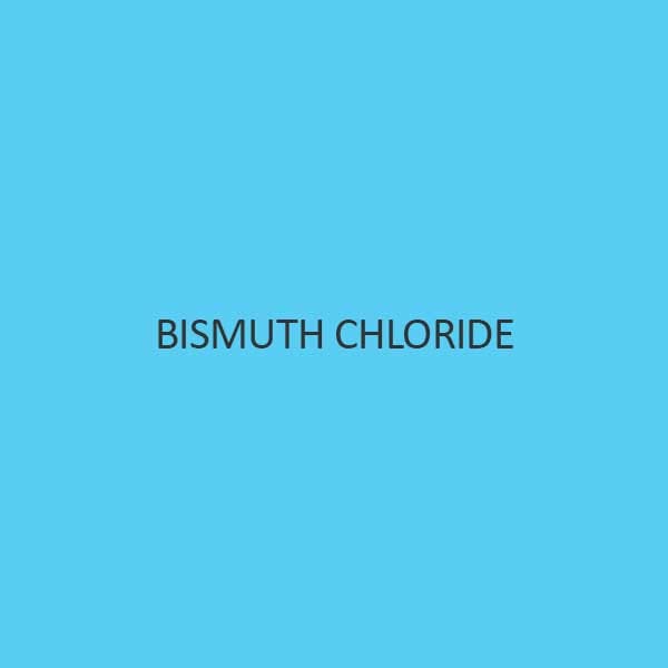 Bismuth Chloride