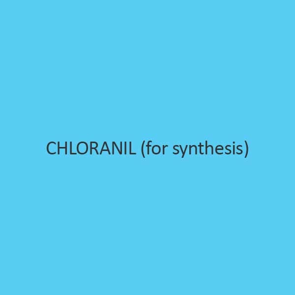 Chloranil For Synthesis