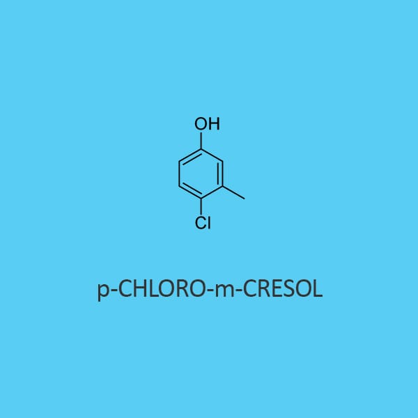 P Chloro M Cresol