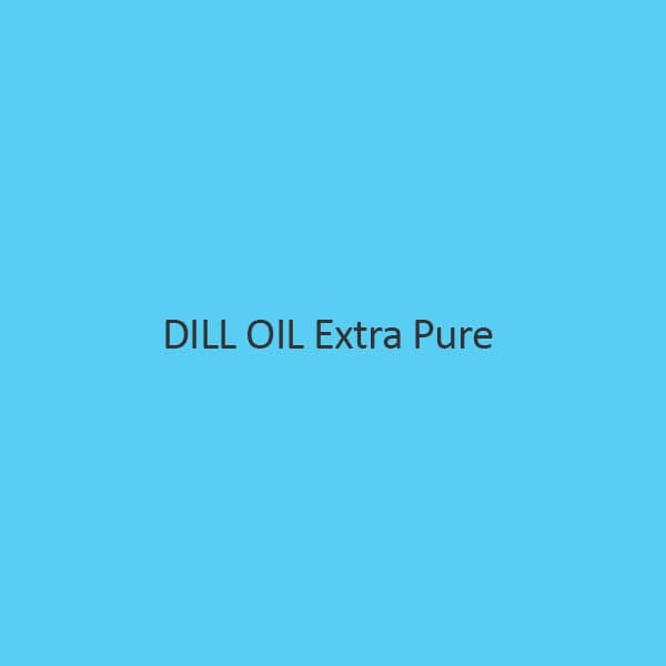 Dill Oil Extra Pure (Anethi Oil)