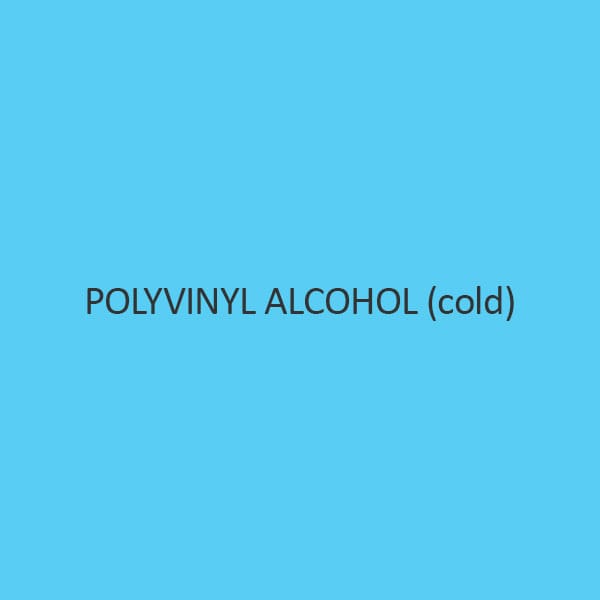Polyvinyl Alcohol (Cold)