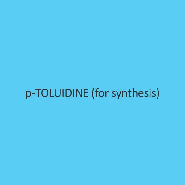 p Toluidine (for synthesis)