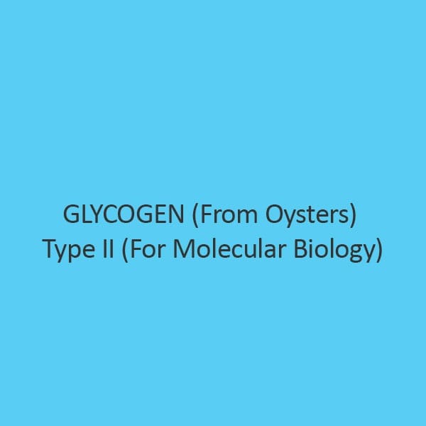 Glycogen (From Oysters) Type II (For Molecular Biology)