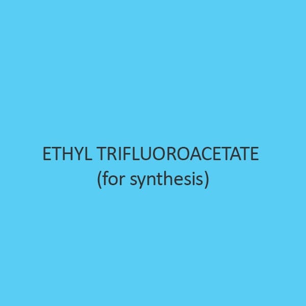 Ethyl Trifluoroacetate (For Synthesis)